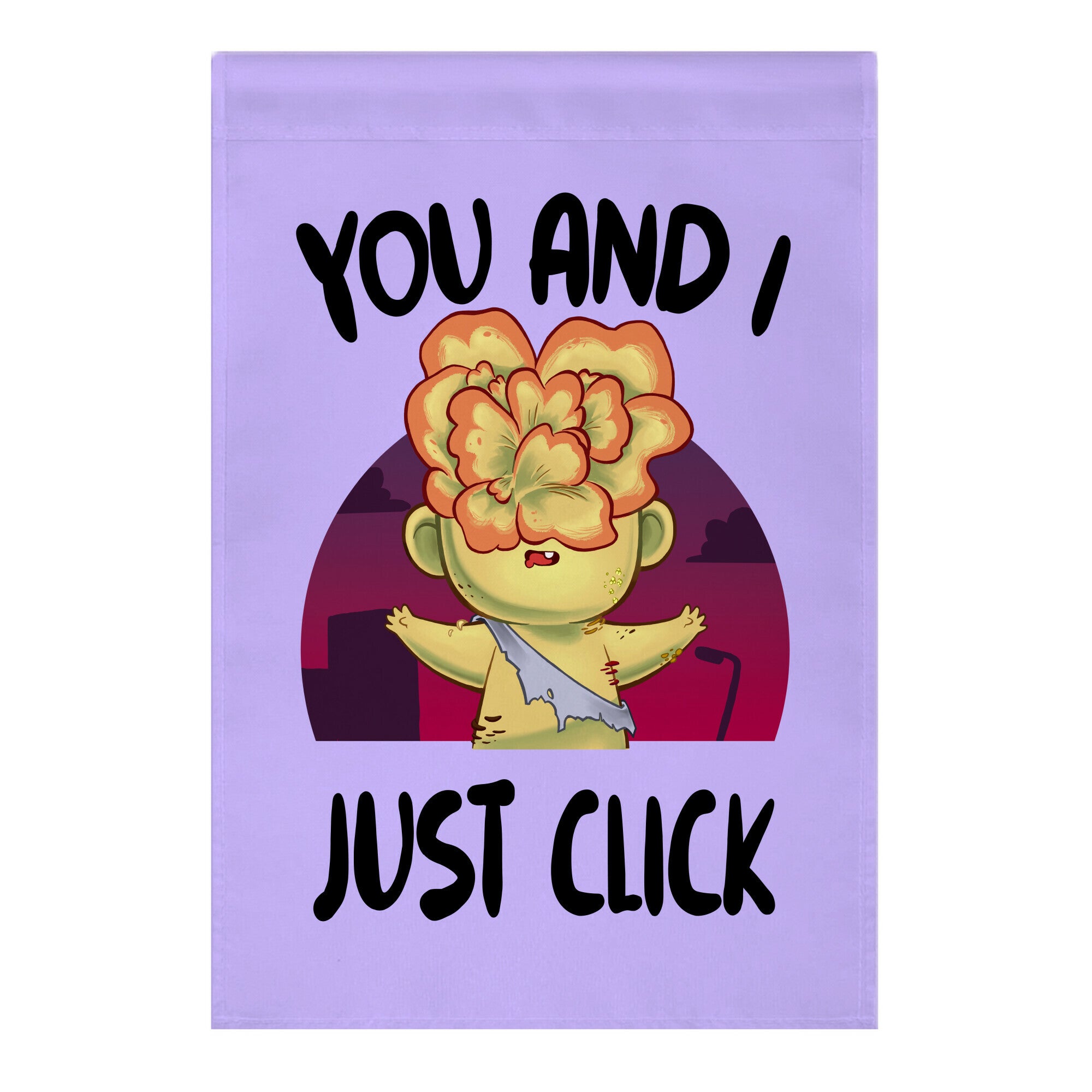 You and I Just Click Garden Flag